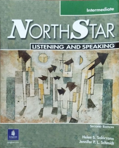 Helen S. Sol�rzano - Jennifer P. L. Schmidt - NorthStar - Intermediate - Listening and Speaking