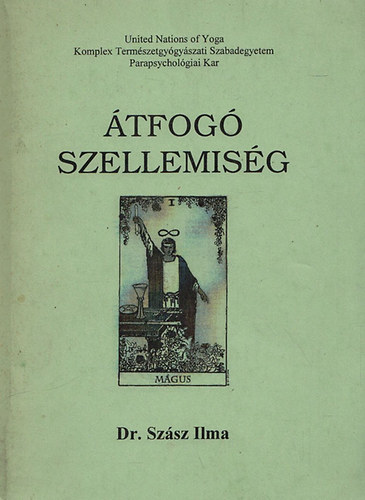 Szász Ilma dr. - Átfogó szellemiség