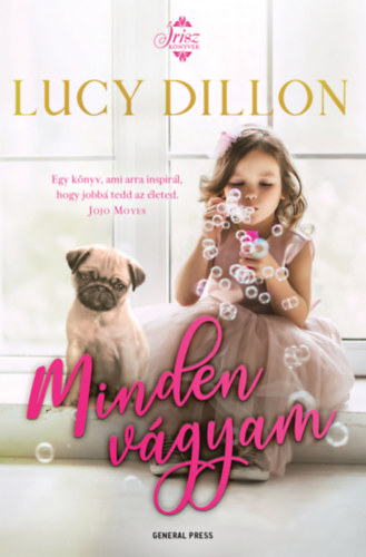 Lucy Dillon - Minden vágyam