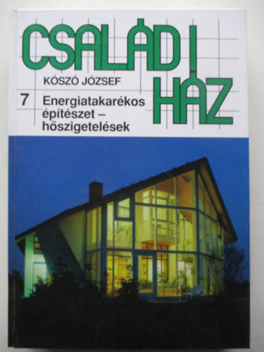Ksz Jzsef - Csaldi hz 7 - Energiatakarkos ptszet-hszigetelsek