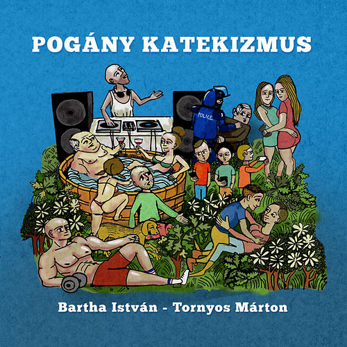 Tornyos Mrton; Bartha Istvn - Pogny katekizmus