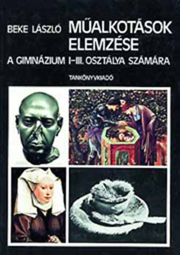 Beke L�szl� - M�alkot�sok elemz�se I-III. - NT-13112