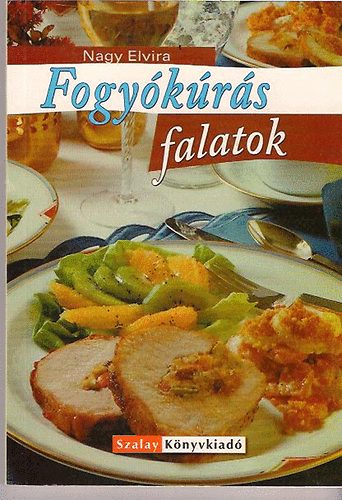 Nagy Elvira - Fogykrs falatok