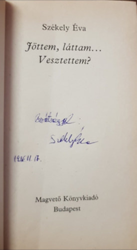 Sz�kely �va - J�ttem, l�ttam...Vesztettem?