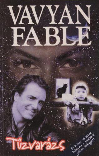Vavyan Fable - T�zvar�zs