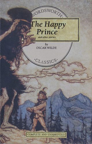 Oscar Wilde - The Happy Prince and Other Stories