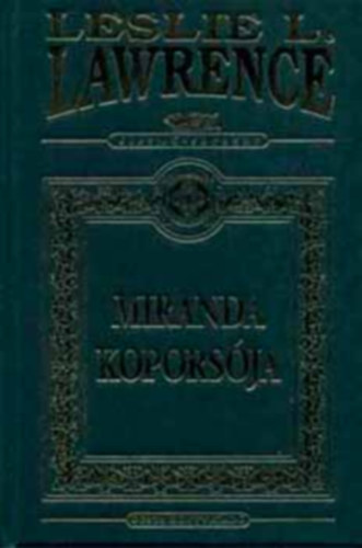 Leslie L. Lawrence - Miranda koporsja