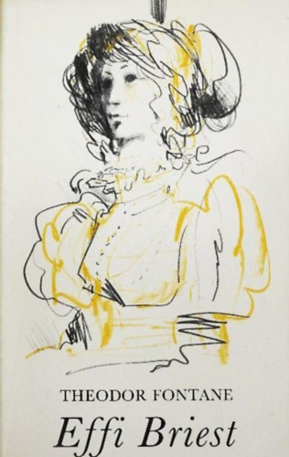 Vas Istv�n  Theodor Fontane (ford.), Kass J�nos (ill.) - Effi Briest - illusztr�lt kiad�s Kass J�nos rajzaival