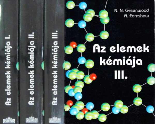 N.N.-Earnshaw, A. Greenwood - Az elemek kémiája I-III.