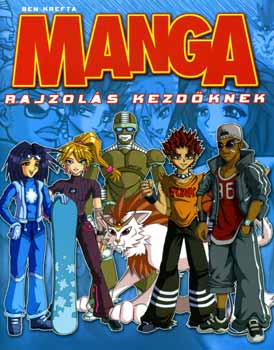 Ben Krefta - Manga rajzols kezdknek