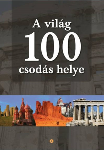 A vilg 100 csods helye