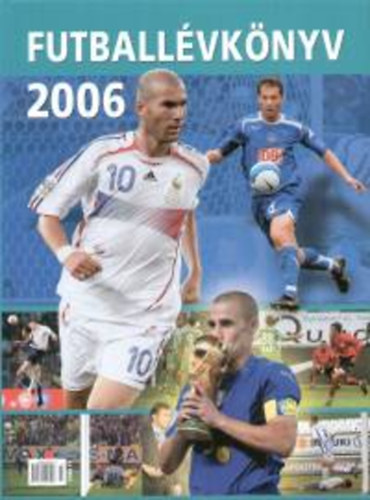 T. Szab Gbor; Ferkai Marcell - Futballvknyv 2006