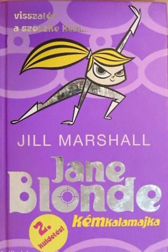 Jill Marshall - Jane Blonde - Kémkalamajka