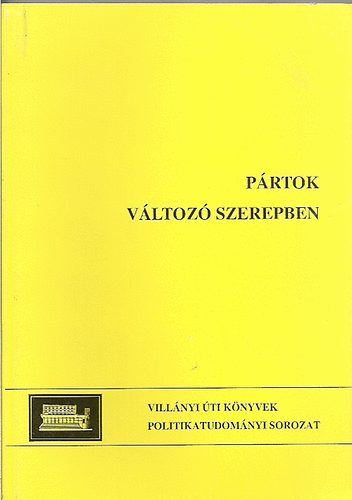 Johancsik Jnos szerk. - Prtok vltoz szerepben - Nyugat-eurpai tapasztalatok