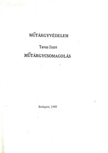 Tavas Imre - Mtrgyvdelem - Mtrgycsomagols