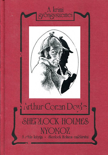 Arthur Conan Doyle - Sherlock Holmes nyomoz: A Sátán kutyája, Sherlock Holmes emlékiratai