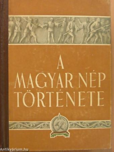 Heckenast Guszt�v - Incze Mikl�s - Kar�csonyi B�la - A magyar n�p t�rt�nete R�VID �TTEKINT�S - Fekete-feh�r fot�kkal illusztr�lva. Kihajthat� t�rk�pmell�klettel.