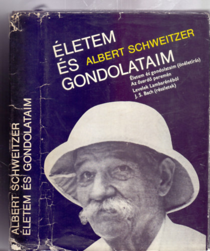 Albert Schweitzer - letem s gondolataim (nletrs) - Az serd peremn - Levelek Lambarnb l - J.S.Bach (rszletek)