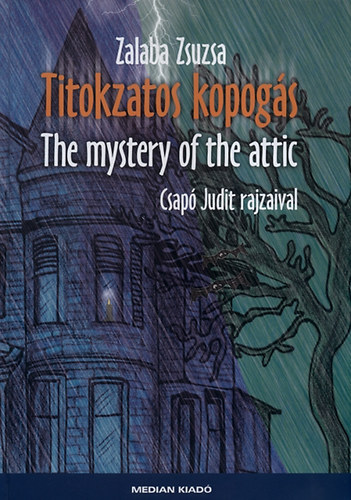Zalaba Zsuzsa - Titokzatos kopog�s - The mystery of the attic