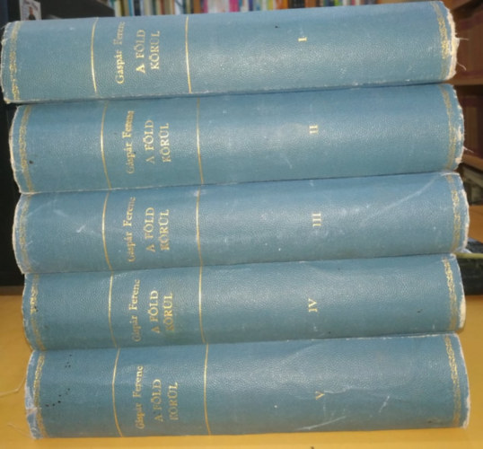 Dr. Gspr Ferencz - A Fld krl I.-V. (VI. ktet hinyzik)