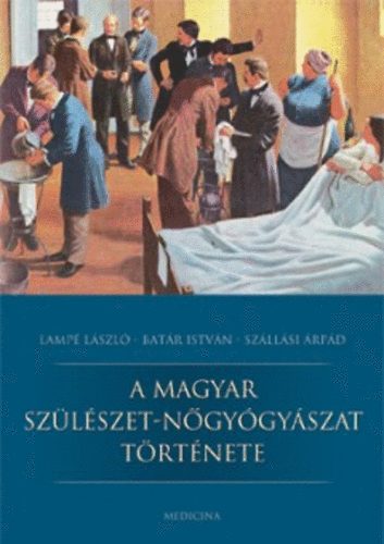 Batr Istvn; Szllsi rpd; Lamp Lszl - A magyar szlszet-ngygyszat trtnete