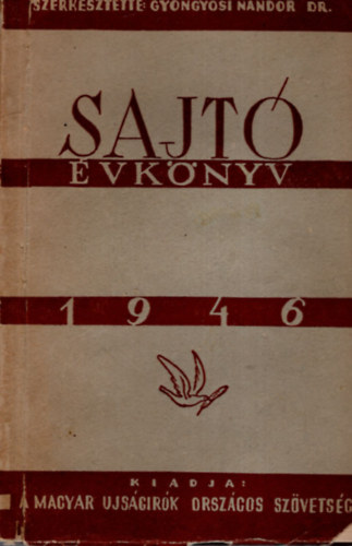 Gyngysi Nndor  (szerk.) - Sajt vknyv 1946