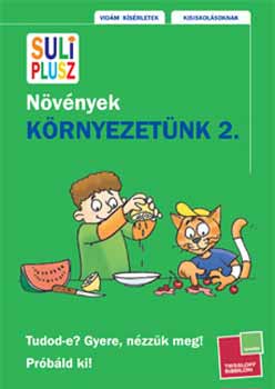 Kali Nra; Mojzes Krisztina; Szeydl Kinga - Krnyezetnk 2.  - Nvnyek