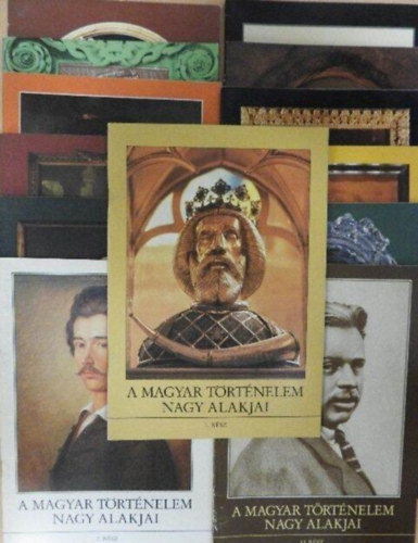 A magyar trtnelem nagy alakjai 1-13.