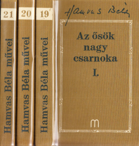 Hamvas Bla - Az sk nagy csarnoka I-III.