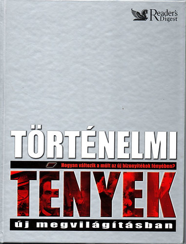 Történelmi tények új megvilágításban