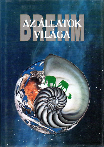 Alfred Brehm - Az llatok vilga 1-6. (I-VI.) - Emlsk