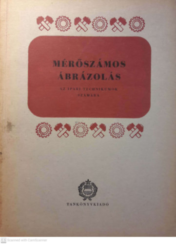 Dr. Petrich Géza - mérőszámos ábrázolás az Ipari technikumok számára - 1959