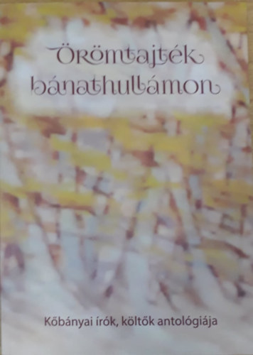Oszvald György (szerk.) - Örömtajték bánathullámon - Kőbányai írók, költők antológiája