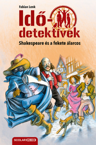 Fabian Lenk - Shakespeare és a fekete álarcos - Idődetektívek 21.