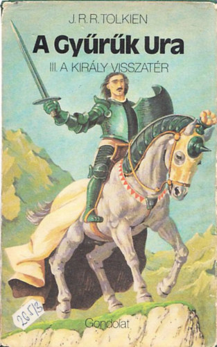J. R. R. Tolkien - A Gyrk Ura III. -  A Kirly Visszatr