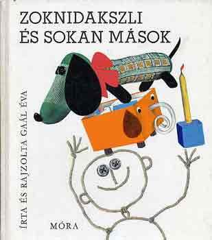 Ga�l �va - Zoknidakszli �s sokan m�sok