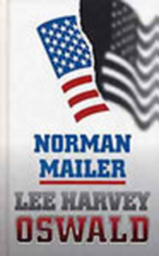 Norman Mailer - Oswald mes�i (Lee Harvey Oswald)