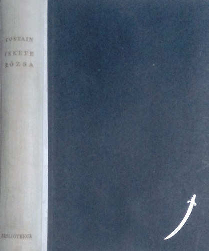 Thomas B. Costain - Fekete r�zsa