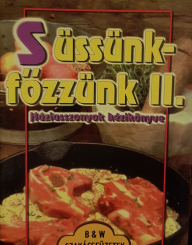 Sssnk-fzznk II. Hziasszonyok kziknyve