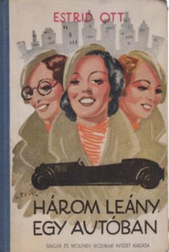 Estrid Ott - Három leány egy autóban