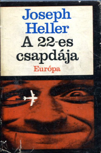 Joseph Heller - A 22-es csapdja