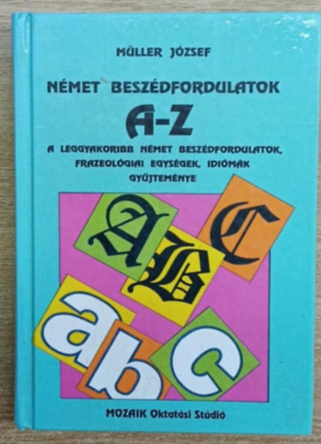 M�ller J�zsef - N�met besz�dfordulatok A-Z