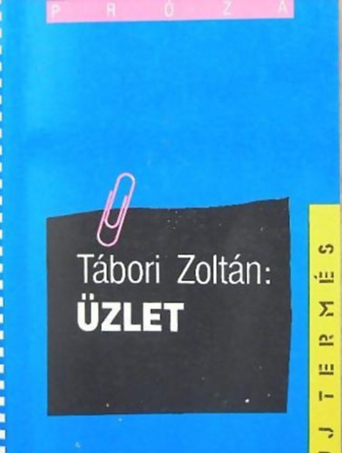 T�bori Zolt�n - �zlet  (Novell�k)