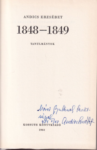 Andics Erzsbet - 1848-49 - Tanulmnyok - dediklt