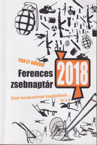 P. Reisz Pl OFM P. Vrnai Jakab OFM - Ferences zsebnaptr 2018 B liturgikus v