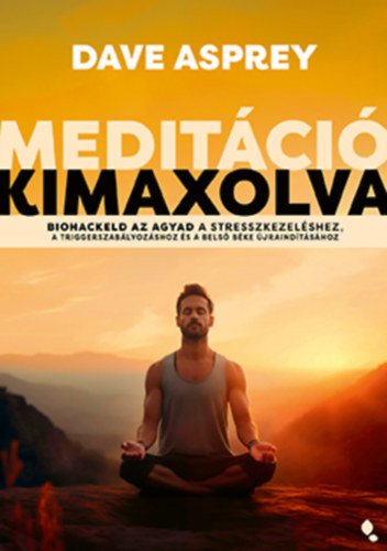 Dave Asprey - Medit�ci� kimaxolva