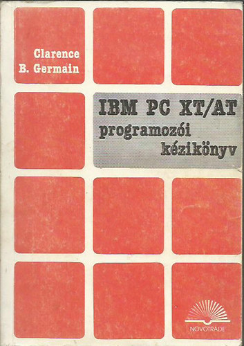 Glarence B. Germain - IBM PC XT/AT programozi kziknyv