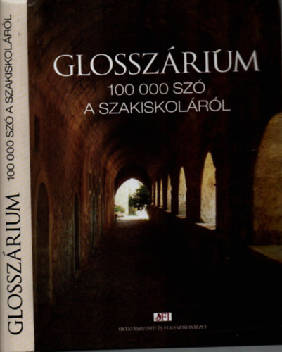 Glosszrium 100.000 sz a szakiskolkrl