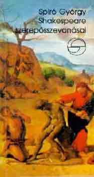 Spiró György - Shakespeare szerepösszevonásai