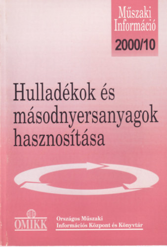 Fazekasn� Horv�th Zsuzsanna - Hullad�kok �s m�sodnyersanyagok hasznos�t�sa 2000/10